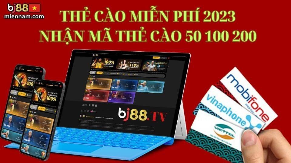 Tặng thẻ cao lên đến 200k tại BJ88